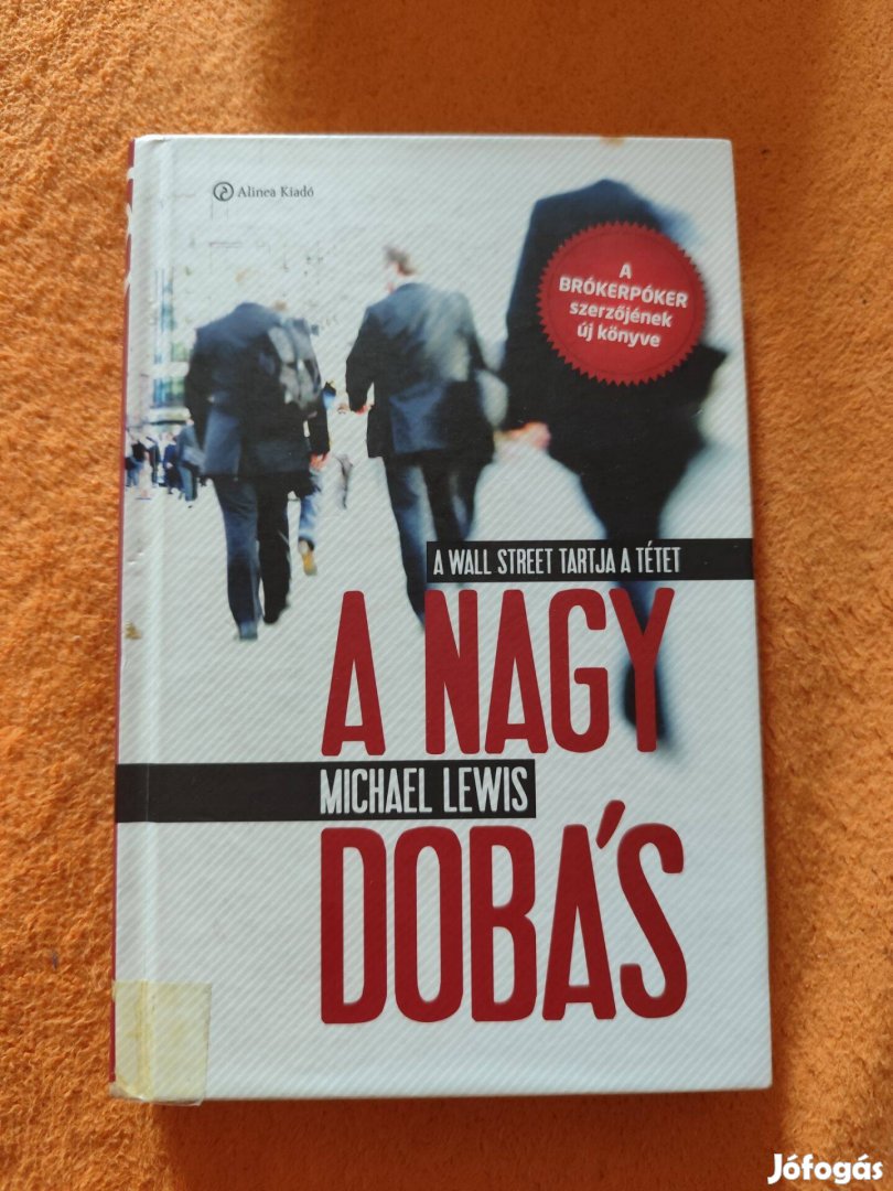 Michael Lewis: A nagy dobás