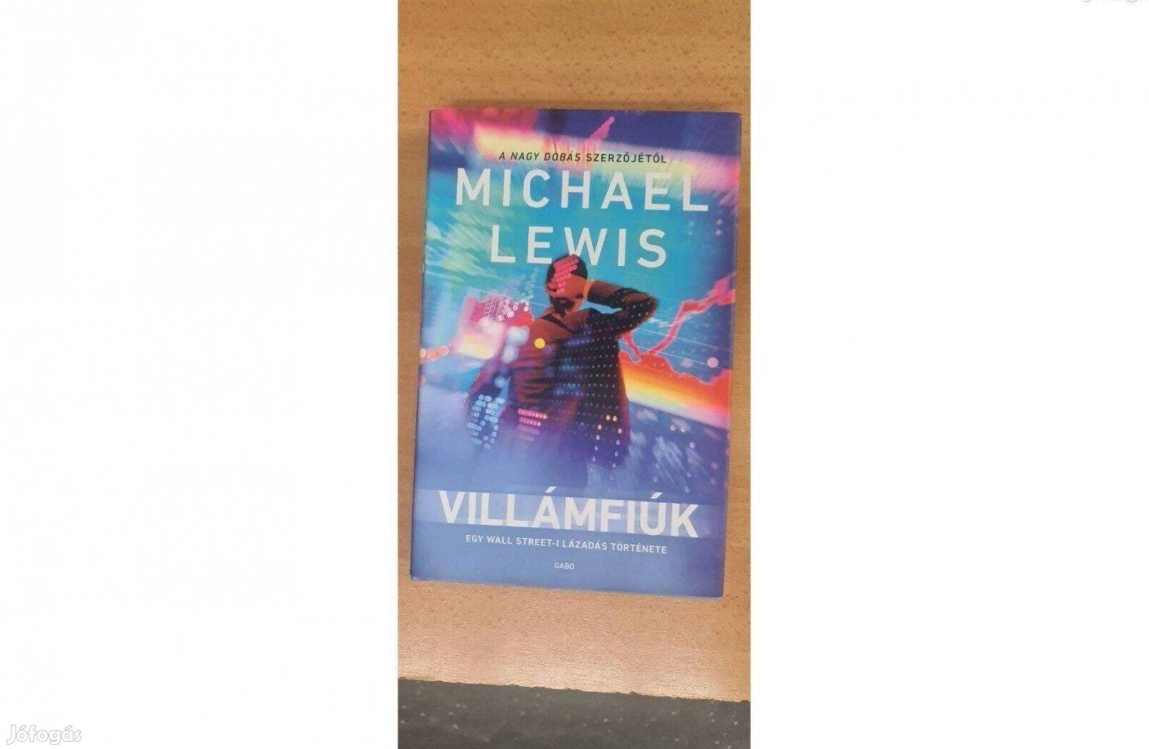 Michael Lewis: Villámfiúk Újszerű Állapotban