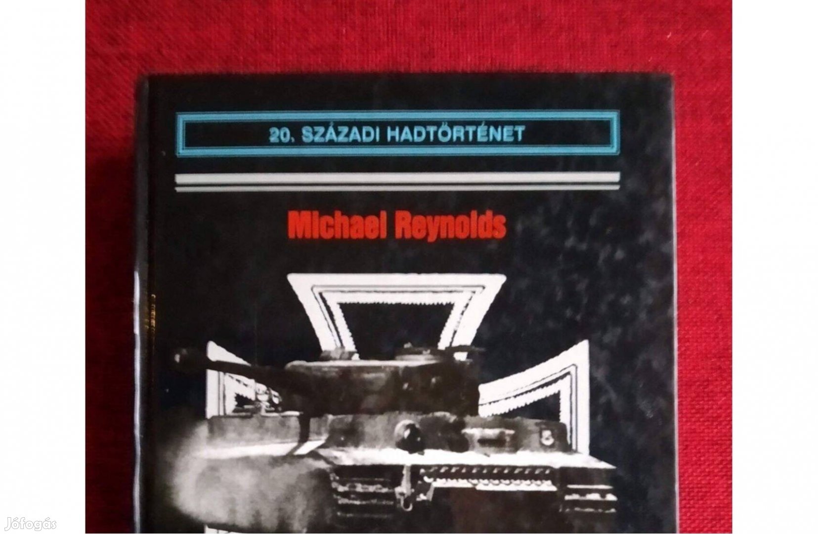 Michael Reynolds Acélpokol - Az I. SS-páncéloshadtest Normandiában