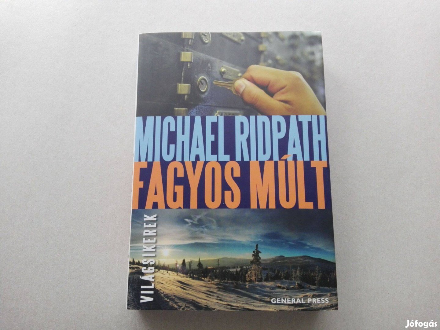 Michael Ridpath: Fagyos múlt című Új könyve akciósan eladó !