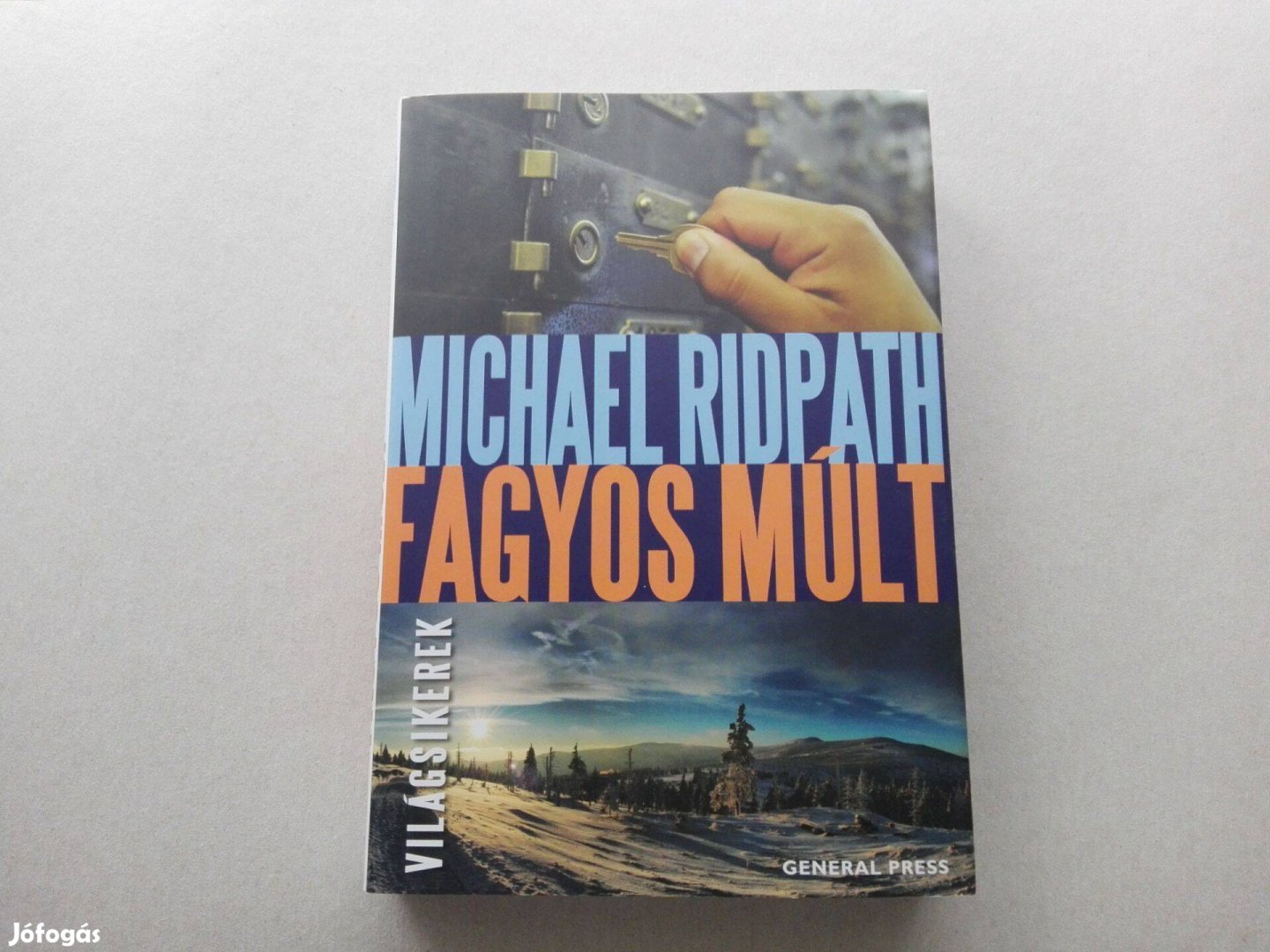 Michael Ridpath: Fagyos múlt című Új könyve akciósan eladó !