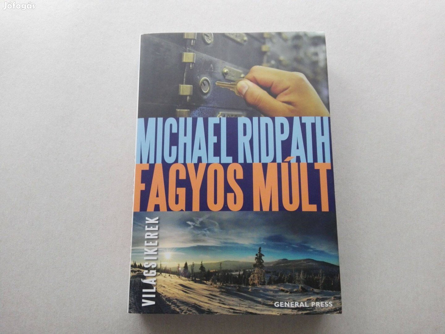 Michael Ridpath: Fagyos múlt című Új könyve akciósan eladó !