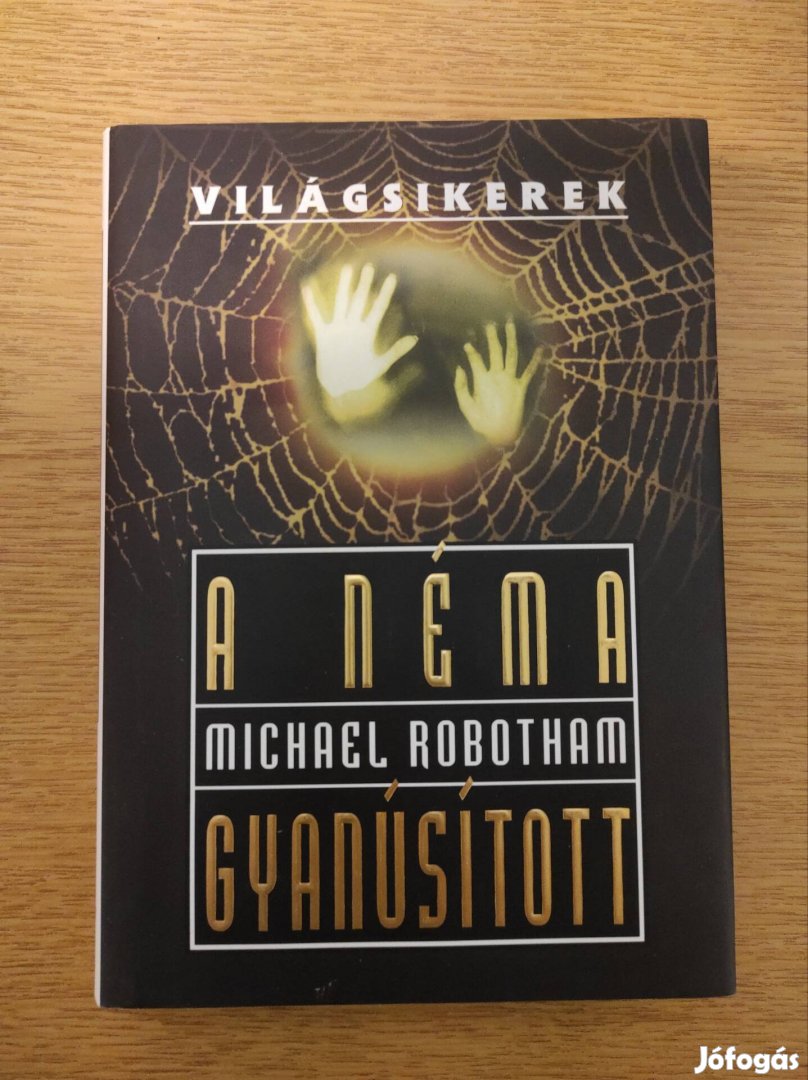 Michael Robotham: A nema gyanúsított 