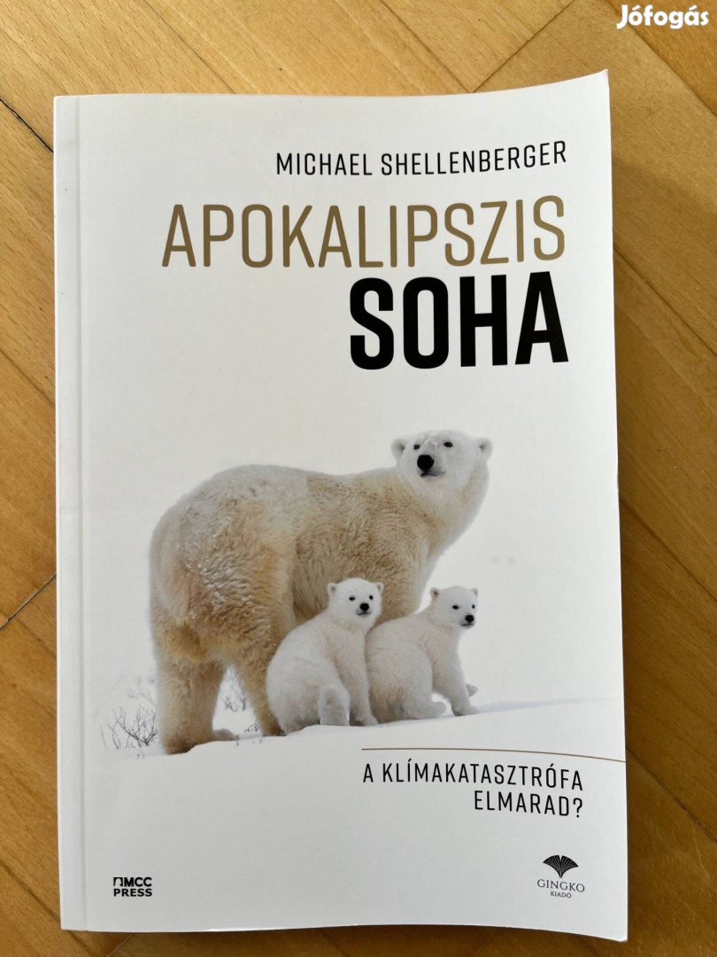 Michael Shellenberger - Apokalipszis Soha