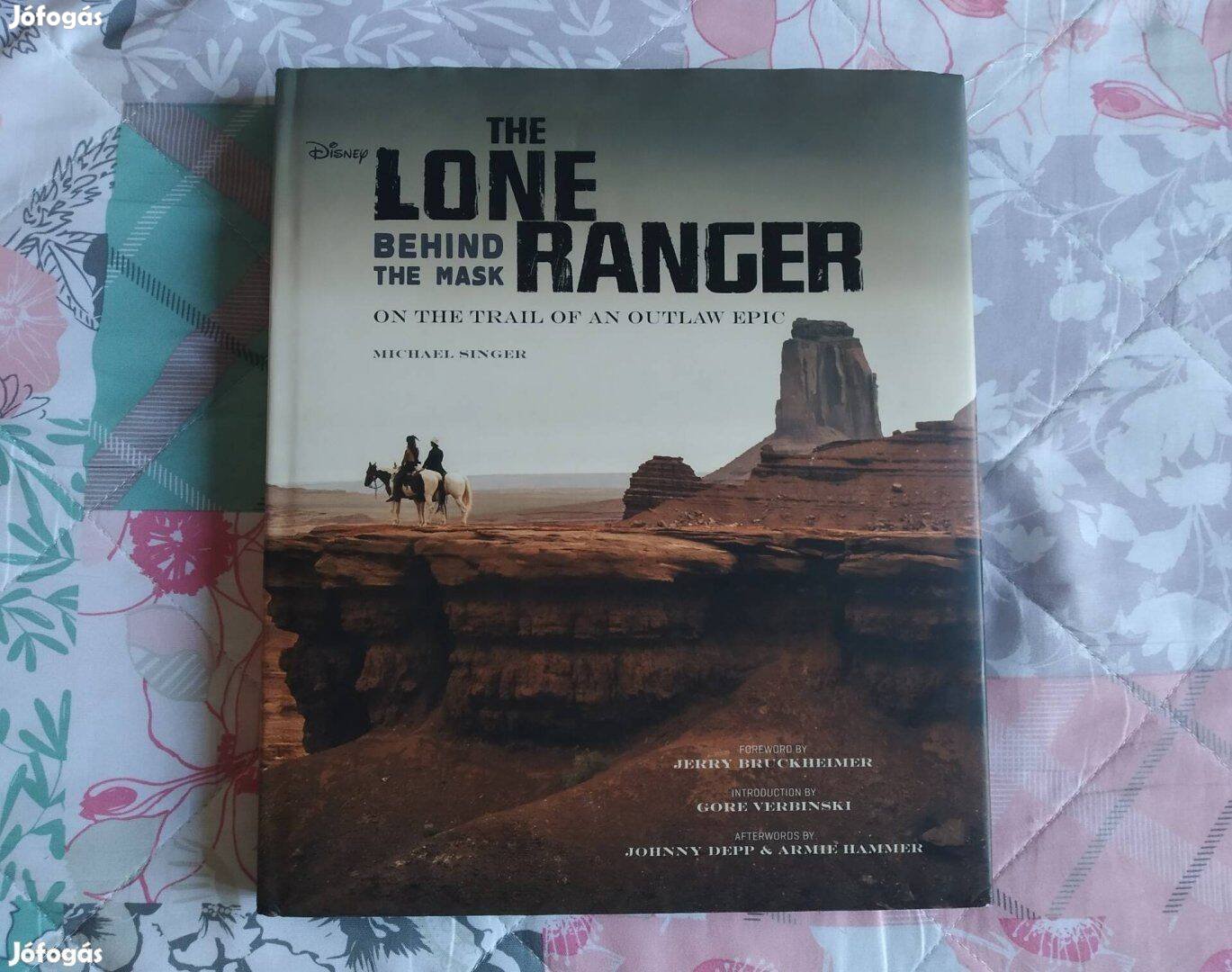 Michael Singer - The Lone Ranger Behind The Mask könyv