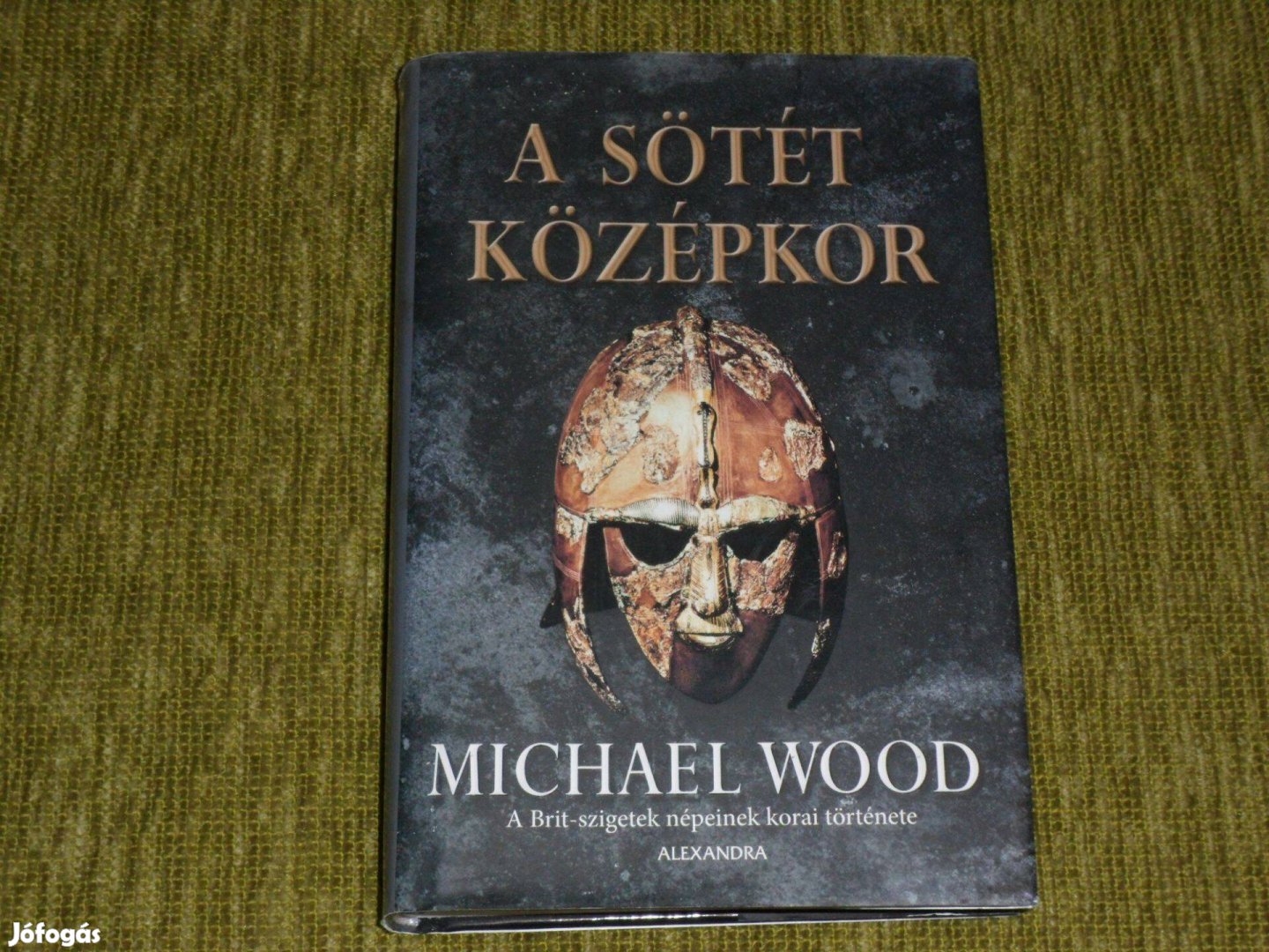 Michael Wood: A sötét középkor - A Brit-szigetek népeinek korai törté