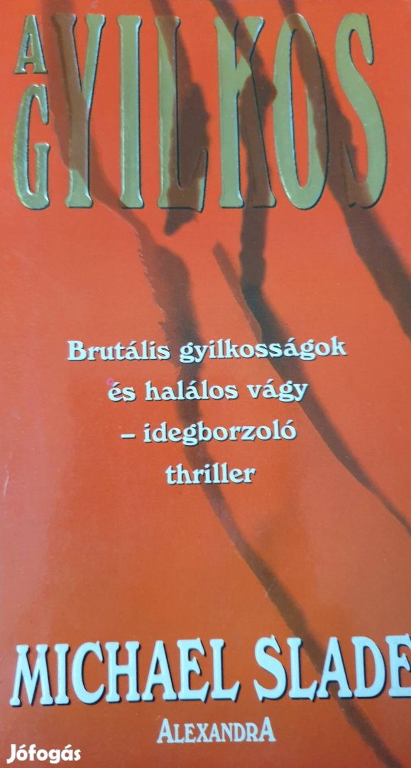 Michael  Slade: A gyilkos 