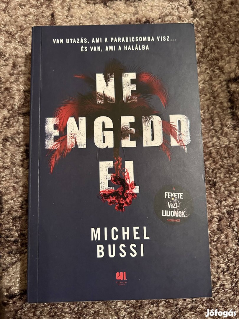 Michel Bussi: Ne engedd el!