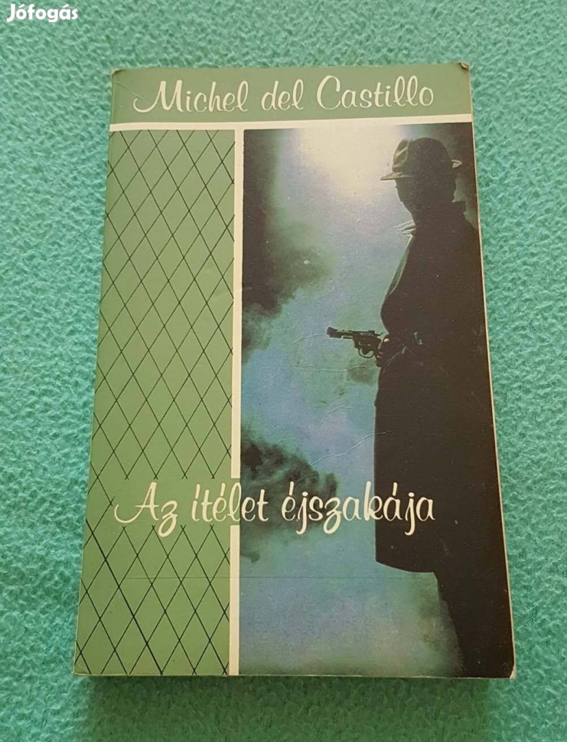 Michel del Castillo - Az ítélet éjszakája könyv
