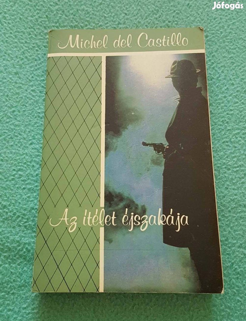 Michel del Castillo - Az ítélet éjszakája könyv