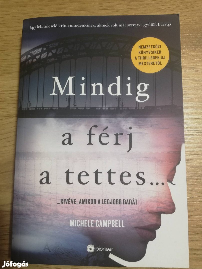 Michele Campbell : Mindig a férj a tettes 