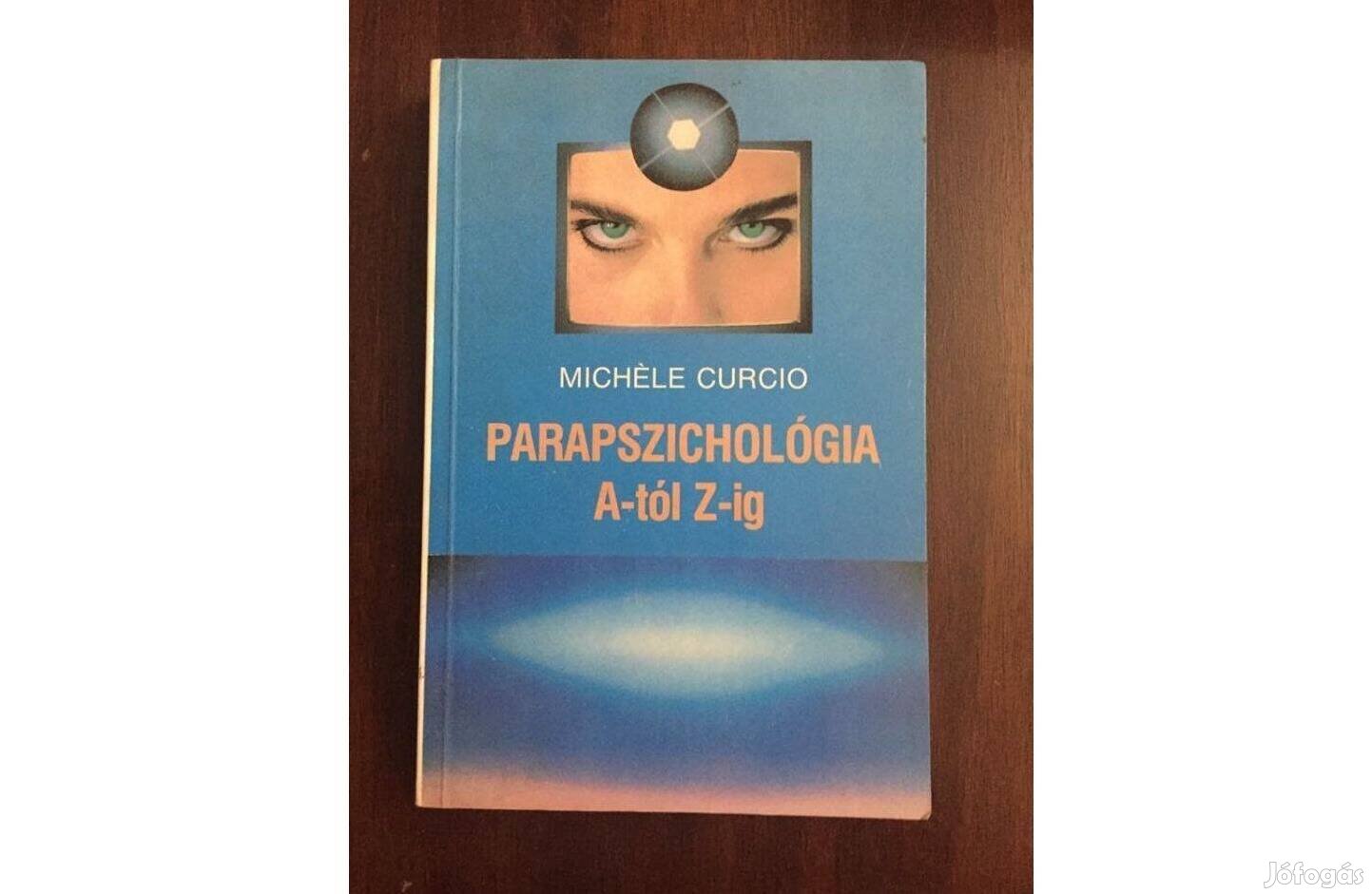 Michéle Curcio: Parapszichológia A-tól Z-ig