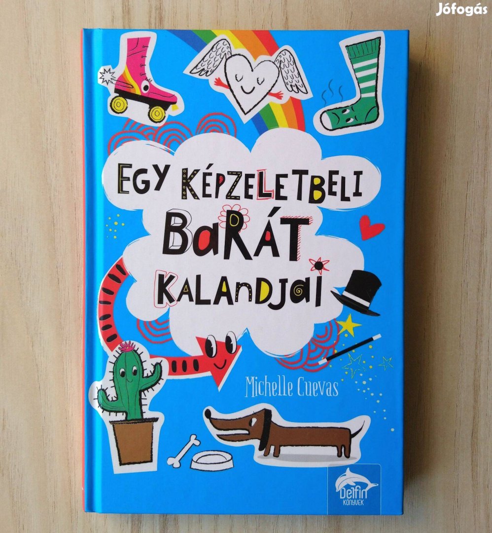 Michelle Cuevas Egy képzeletbeli barát kalandjai