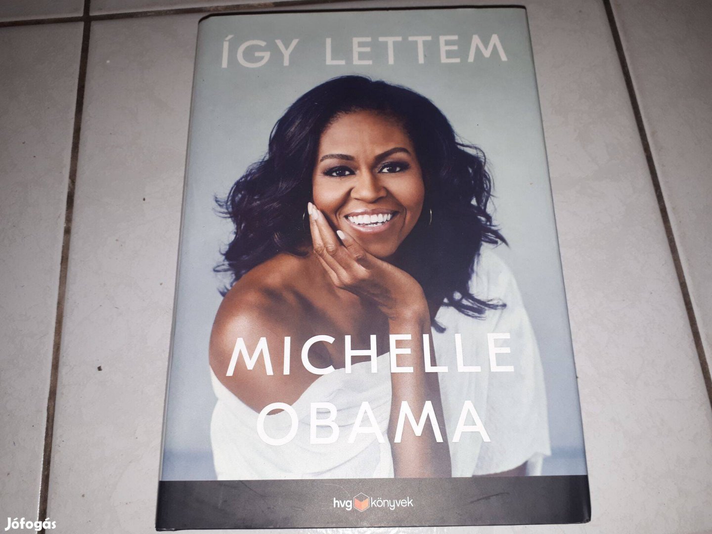 Michelle Obama - Így lettem - HVG Könyvek 2018