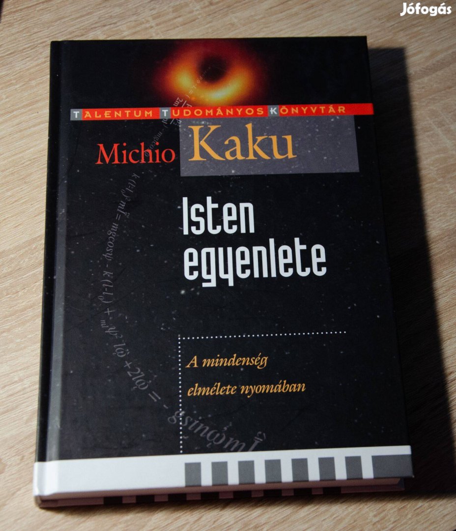 Michio Kaku - Isten egyenlete