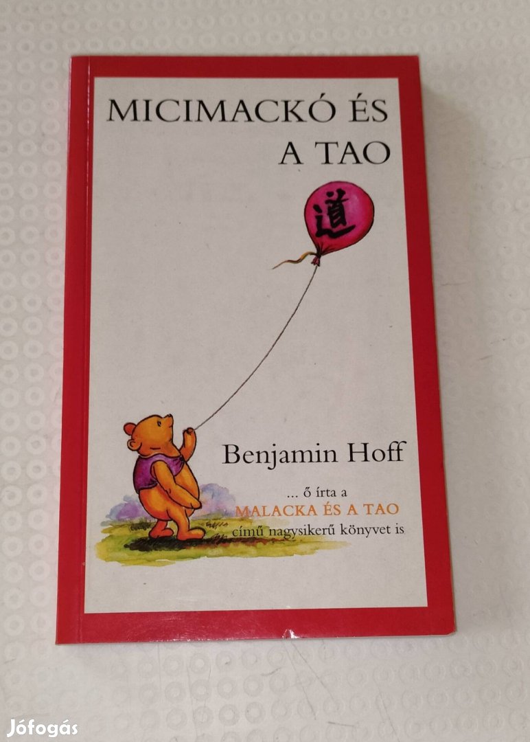Micimackó és a Tao könyv Benjamin Hoff