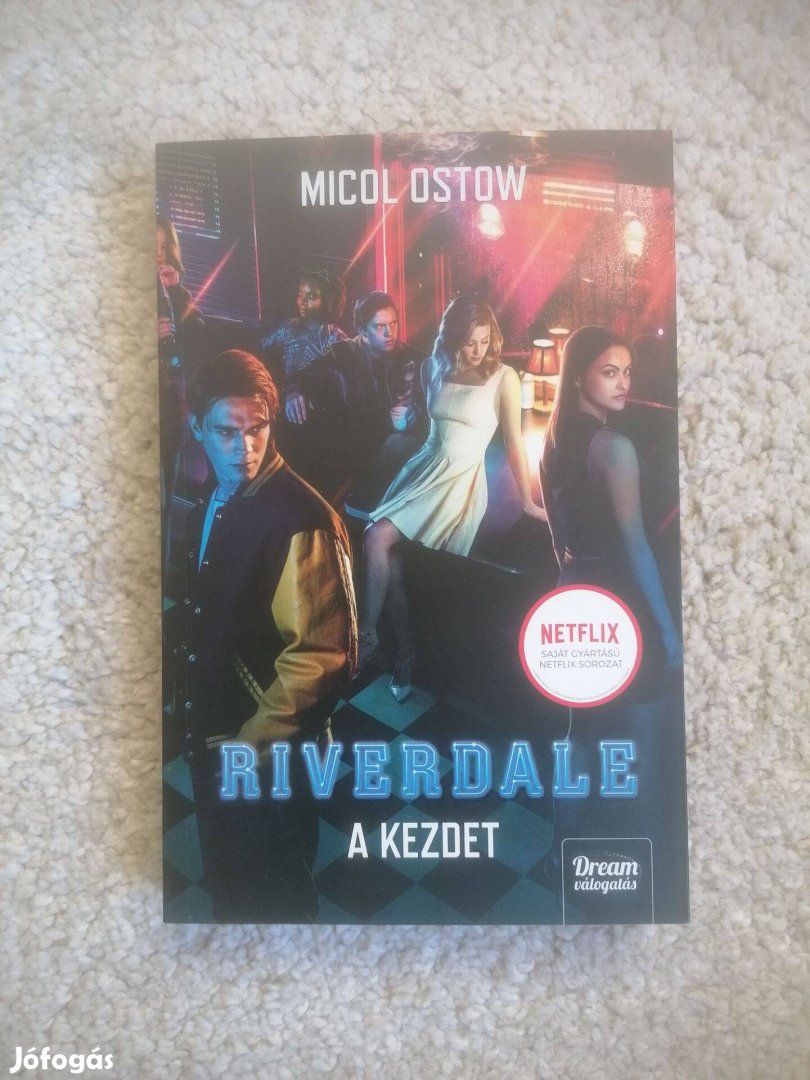 Micol Ostow: A kezdet - Riverdale 1