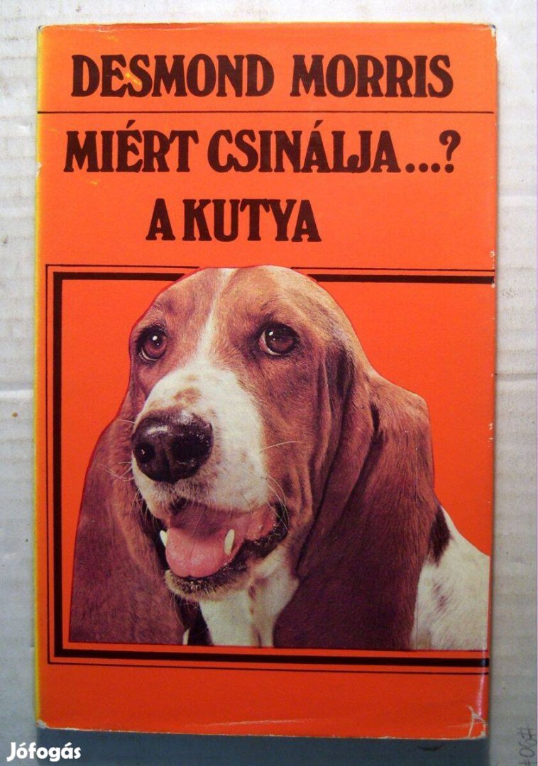 Miért Csinálja.? a Kutya (Desmond Morris) 1990 (7kép+tartalom)