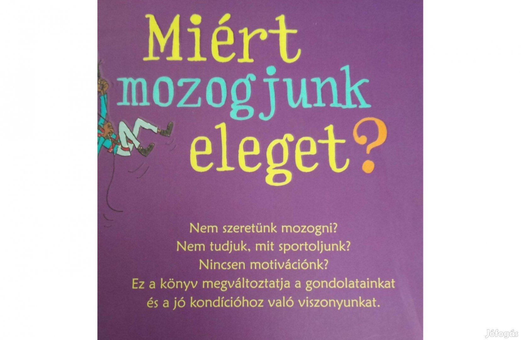 Miért mozogjunk eleget könyv