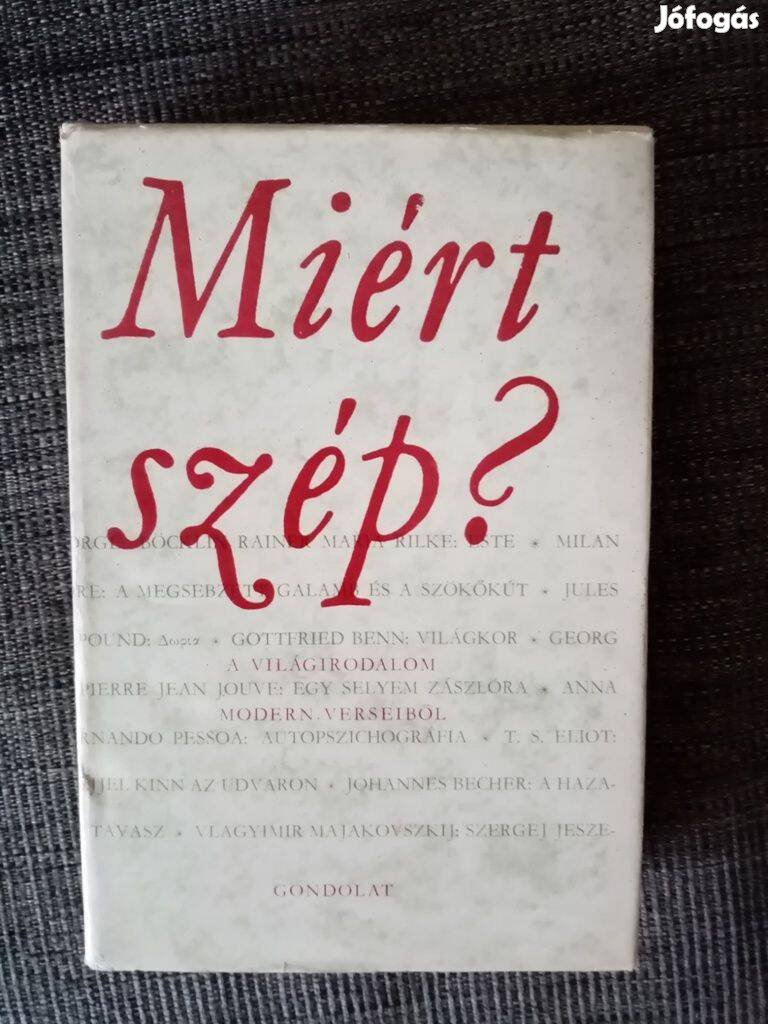 Miért szép ? ( A világirodalom modern verseiből )