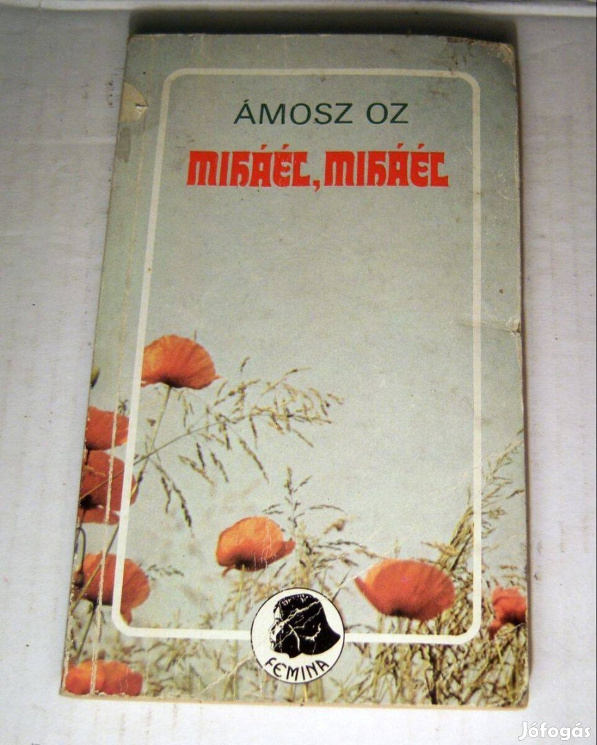 Miháél, Miháél (Ámosz Oz) 1985 (5kép+tartalom)