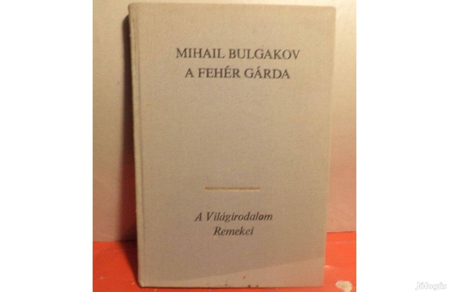 Mihail Bulgakov A fehér gárda