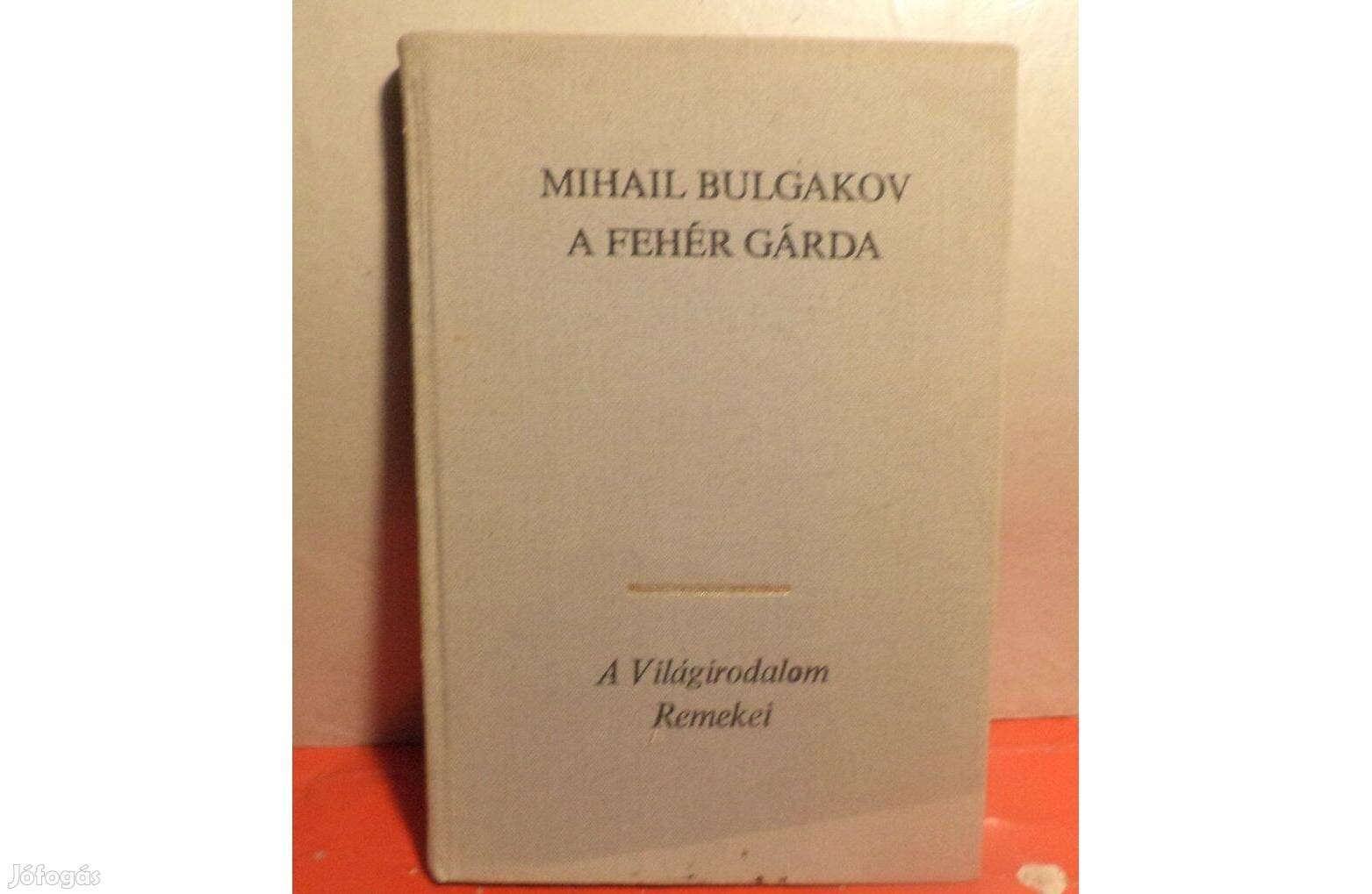 Mihail Bulgakov: A fehér gárda