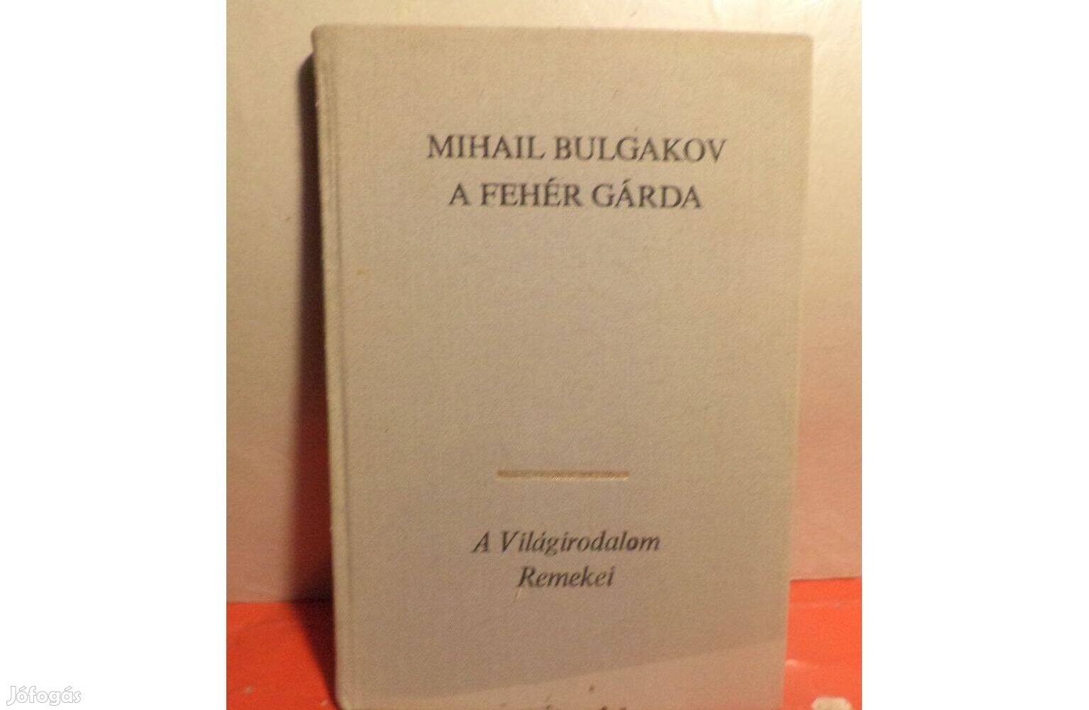 Mihail Bulgakov: A fehér gárda