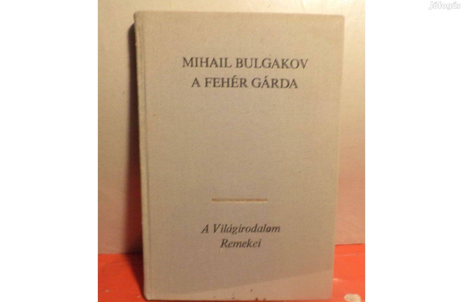 Mihail Bulgakov: A fehér gárda