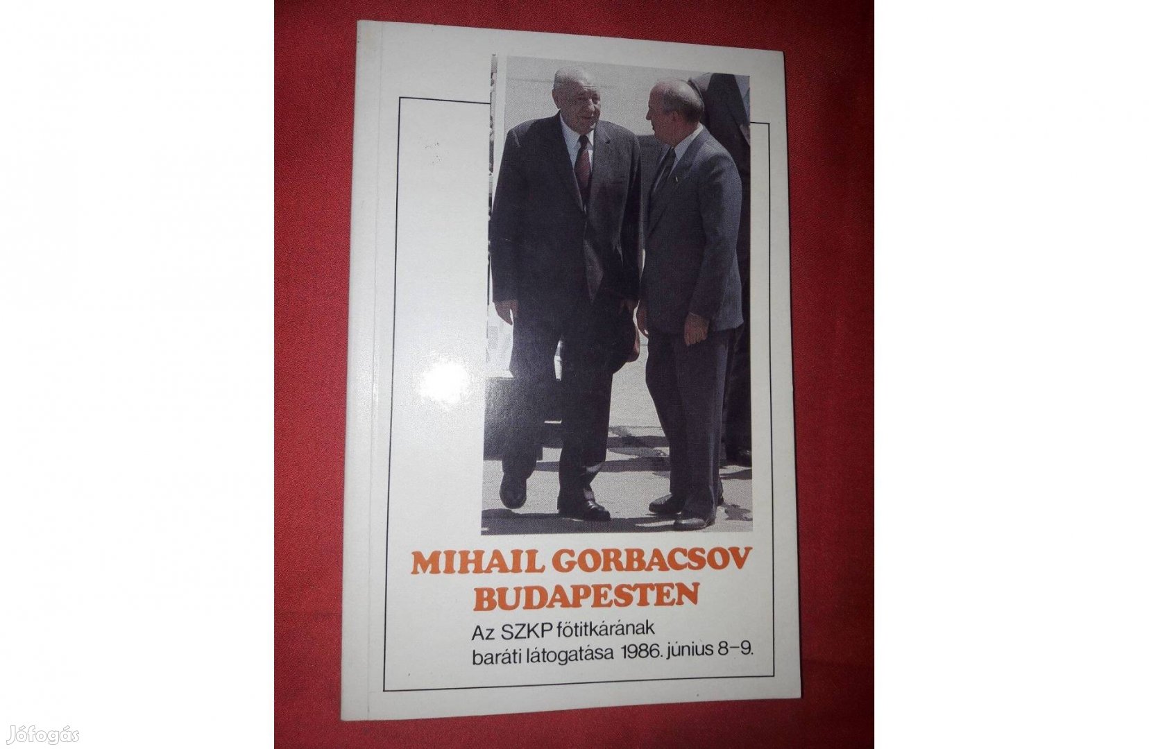 Mihail Gorbacsov Budapesten