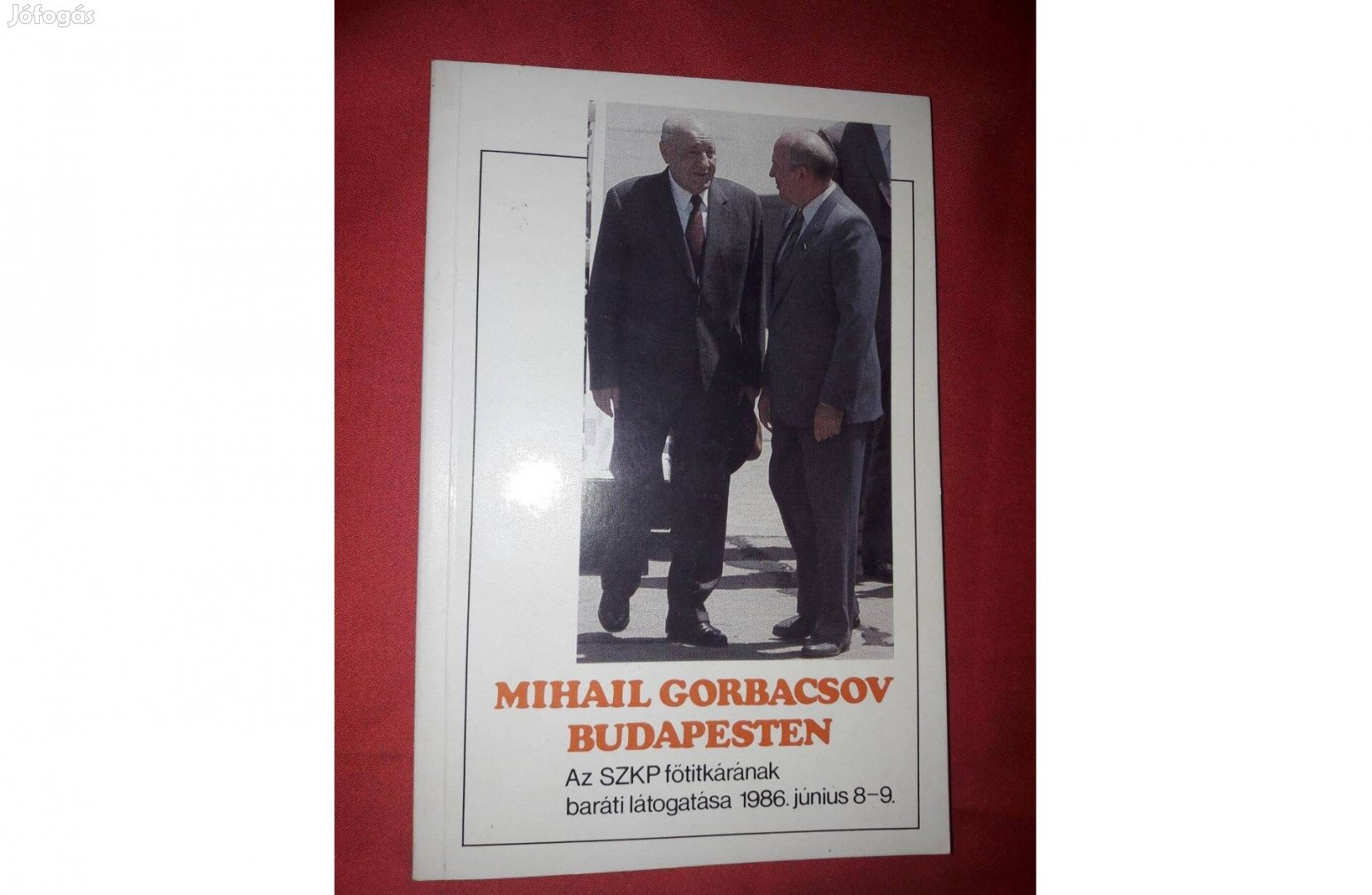 Mihail Gorbacsov Budapesten