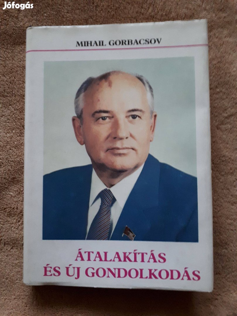Mihail Gorbacsov: Átalakítás és új gondolkodás