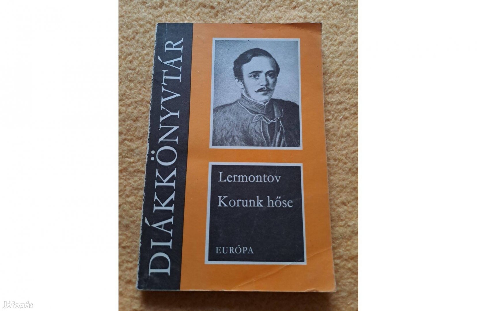 Mihail Jurjevics Lermotov: Korunk hőse és még sok kötelező olvasmány