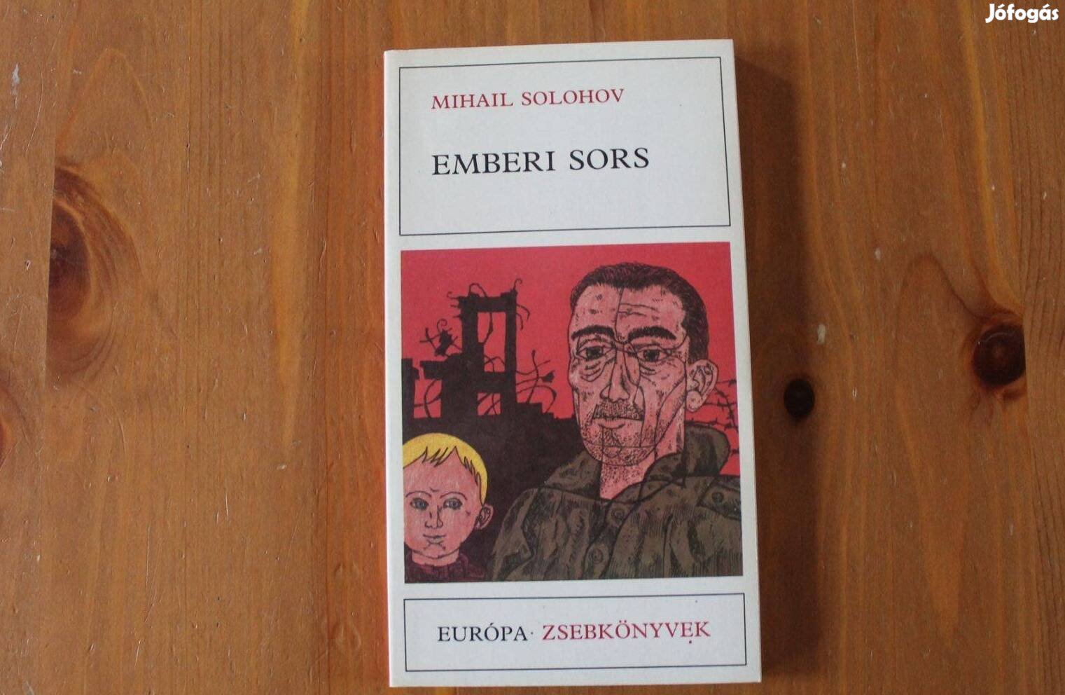 Mihail Solohov - Emberi sors