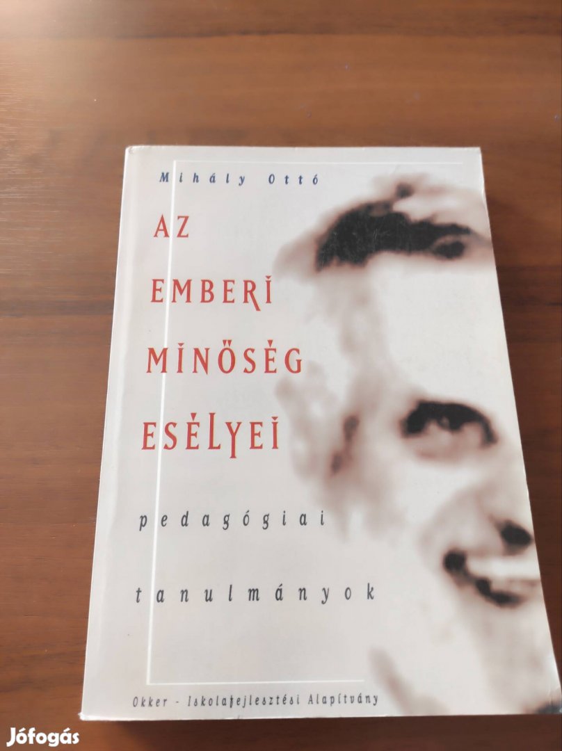 Mihály Ottó: Az emberi minőség esélyei