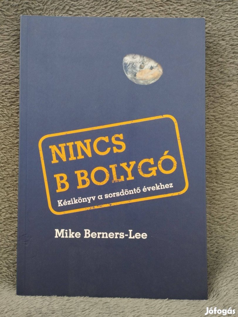Mike Berners-Lee: Nincs B bolygó