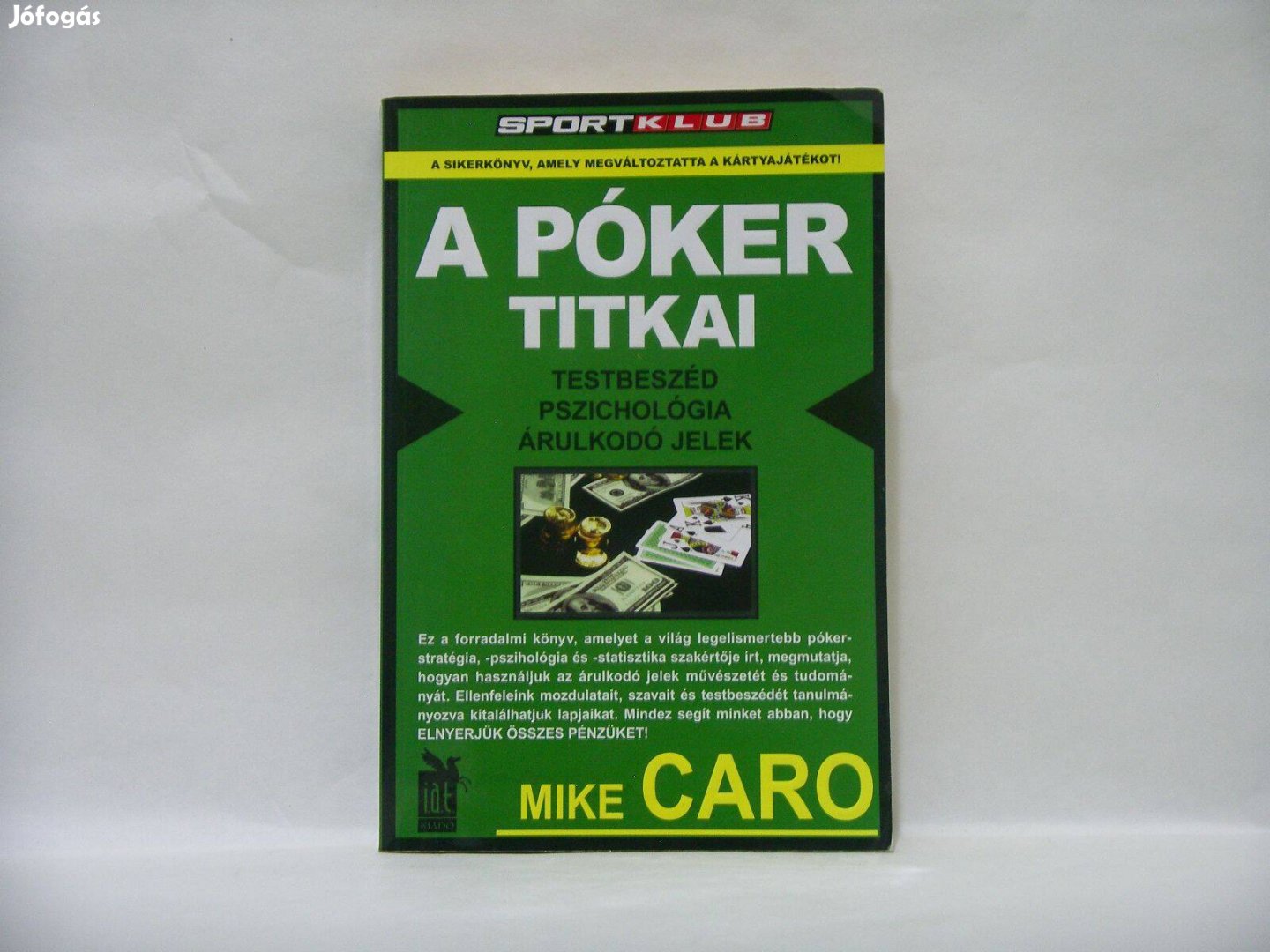 Mike Caro - A Póker Titkai c. könyv kifogástalan állapotban eladó