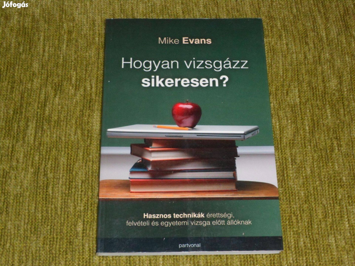 Mike Evans: Hogyan vizsgázz sikeresen?