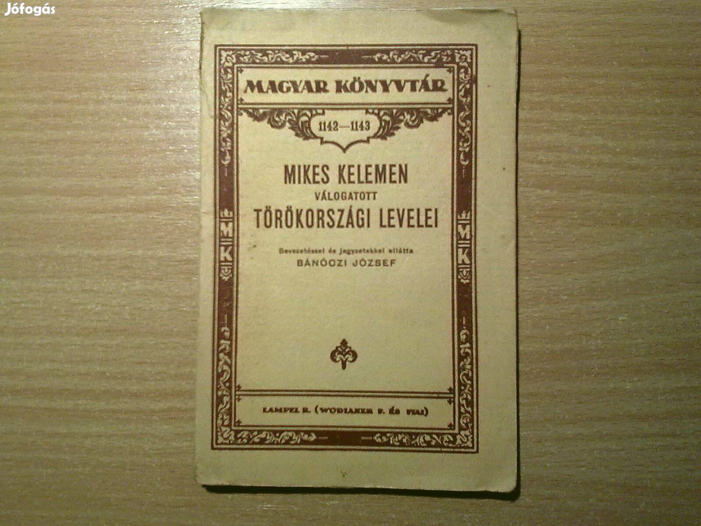 Mikes Kelemen válogatott törökországi levelei