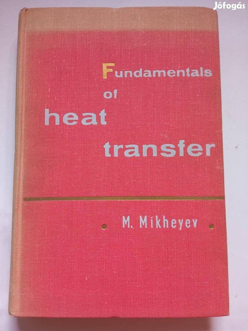 Mikheyev Hőátadás alapjai gépészeti könyv angol nyelvű 1968.év