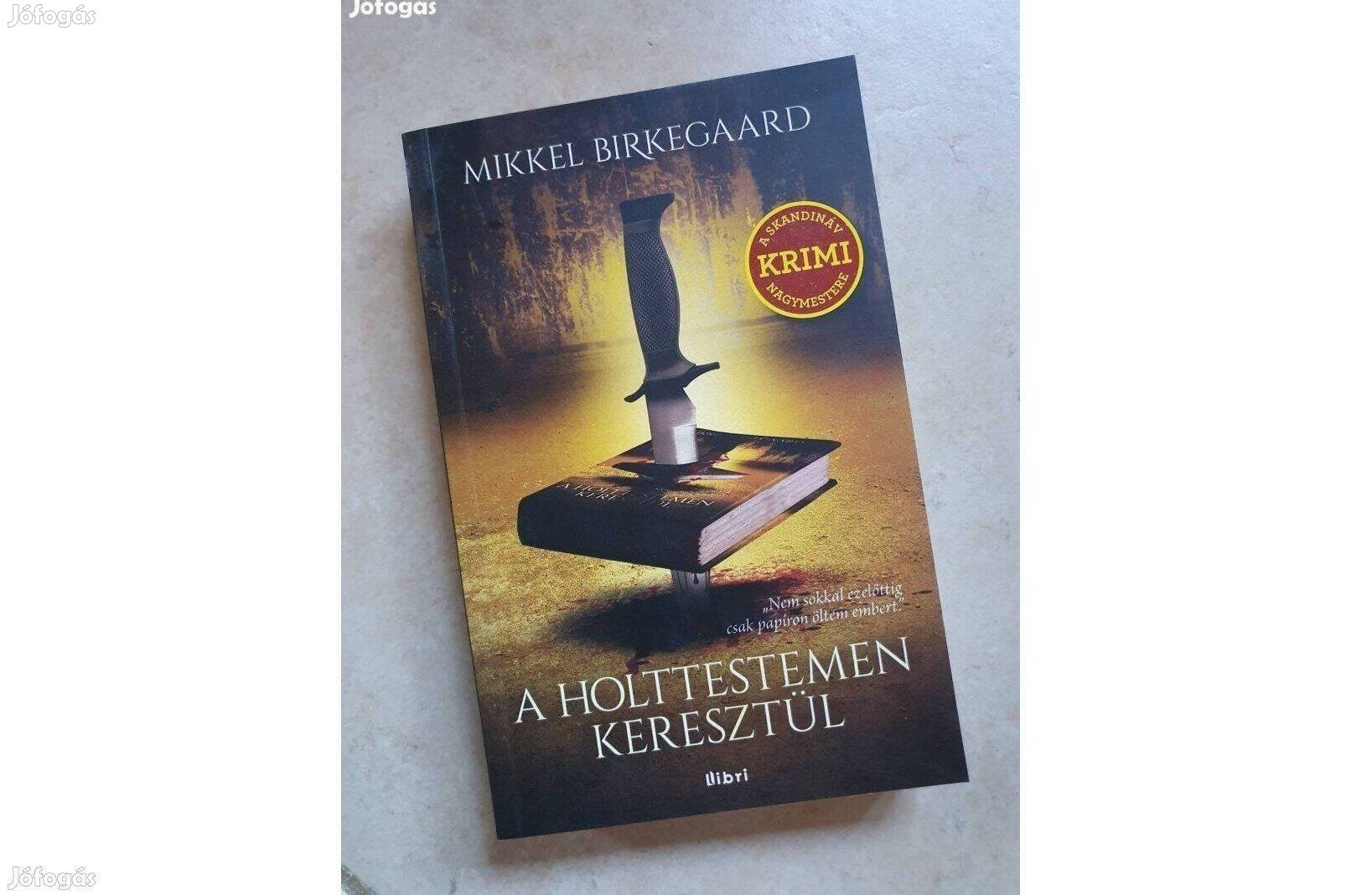 Mikkel Birkegaard - A holttestemen keresztül 2014 krimi