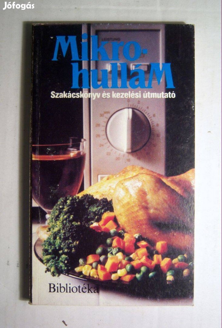 Mikrohullám Szakácskönyv és Kezeléli Útmutató 1990