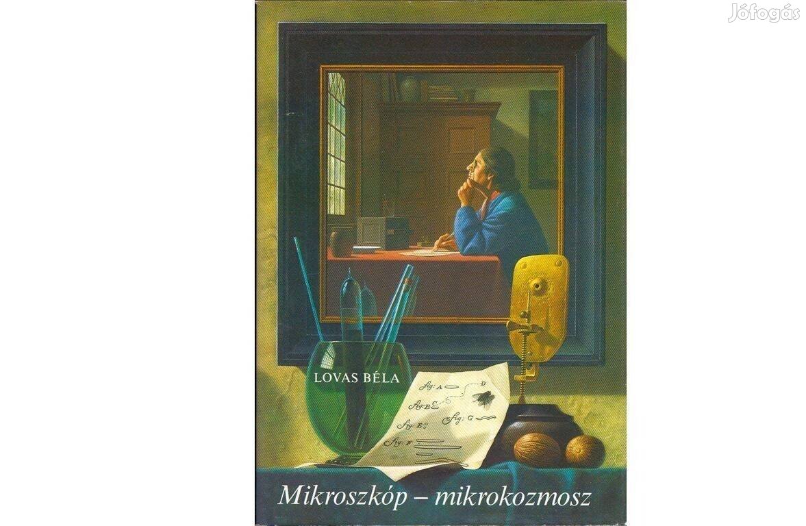 Mikroszkóp-mikrokozmosz, Lovas Béla, újszerű könyv