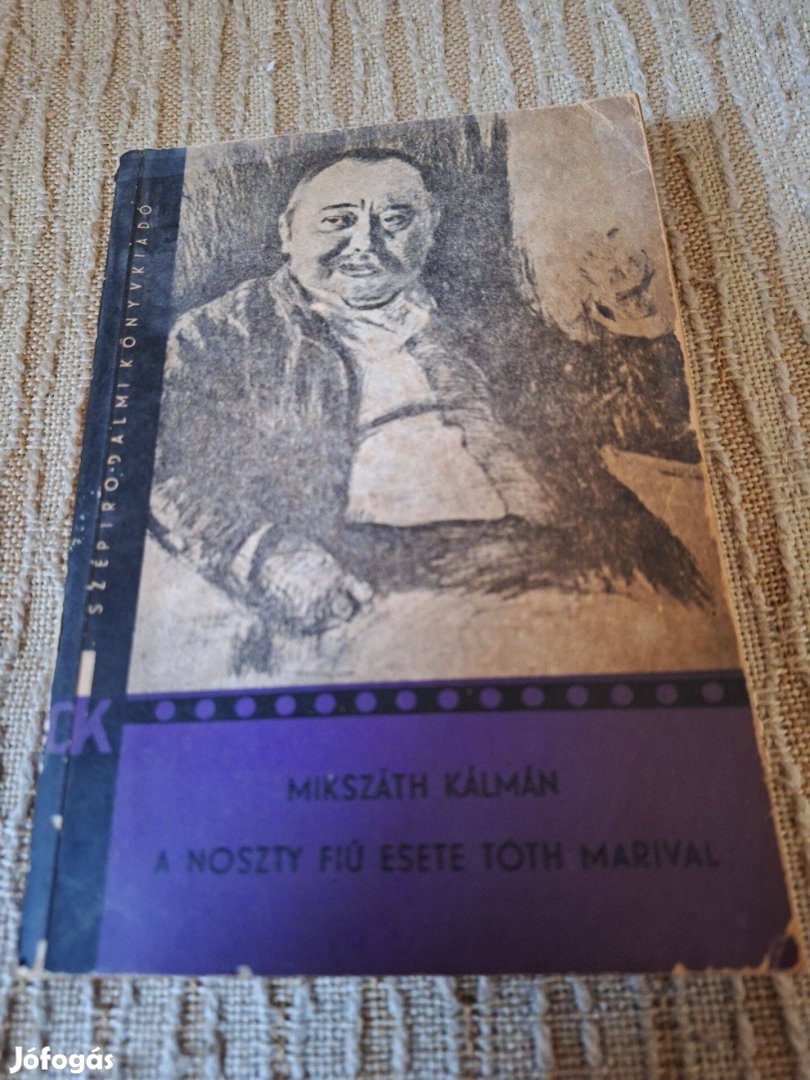 Mikszáth Kálmán-A Noszty Fiú Esete Tóth Marival