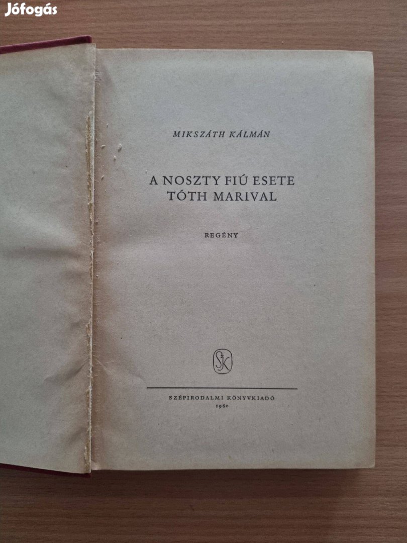 Mikszáth Kálmán A Noszty fiú esete Tóth Marival