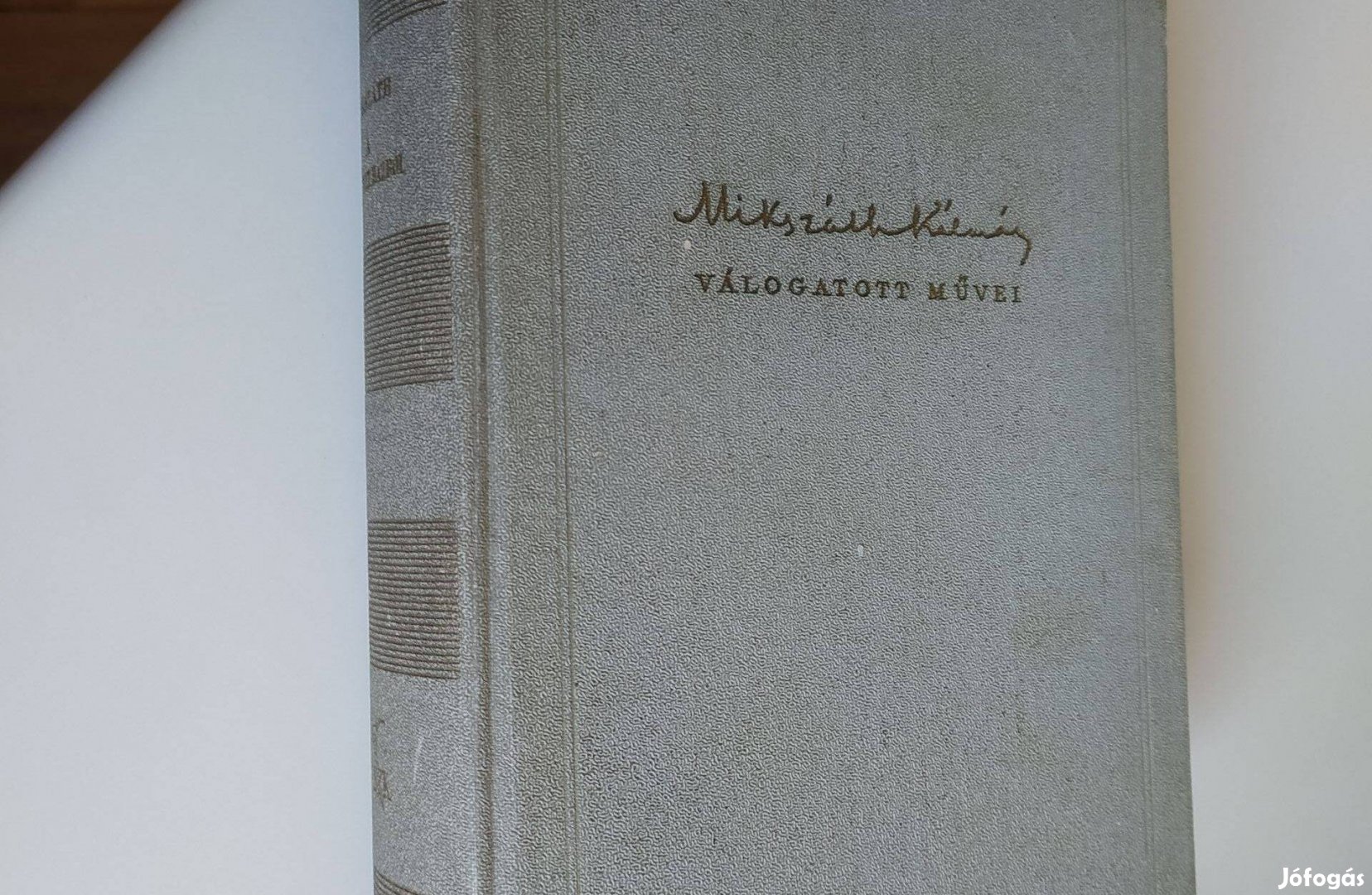 Mikszáth Kálmán A Tisztelt házból 1958. Szépirodalmi Kiadó