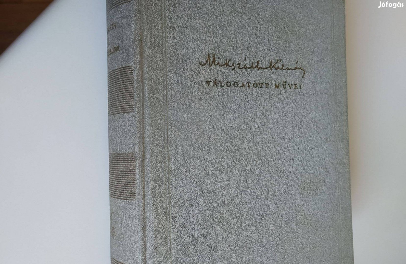 Mikszáth Kálmán A Tisztelt házból 1958. Szépirodalmi Kiadó