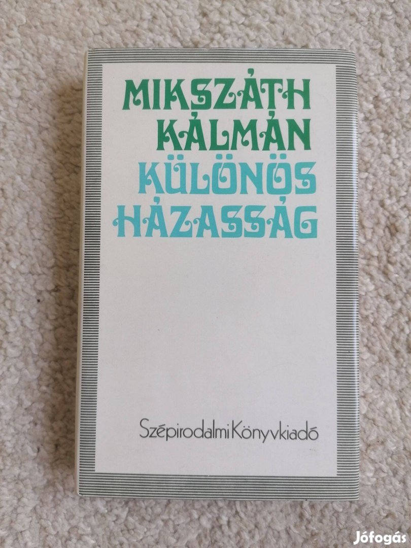 Mikszáth Kálmán: Különös házasság