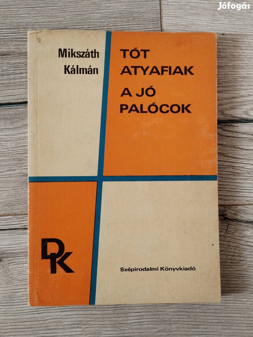 Mikszáth Kálmán Tót Atyafiak A Jó Palócok