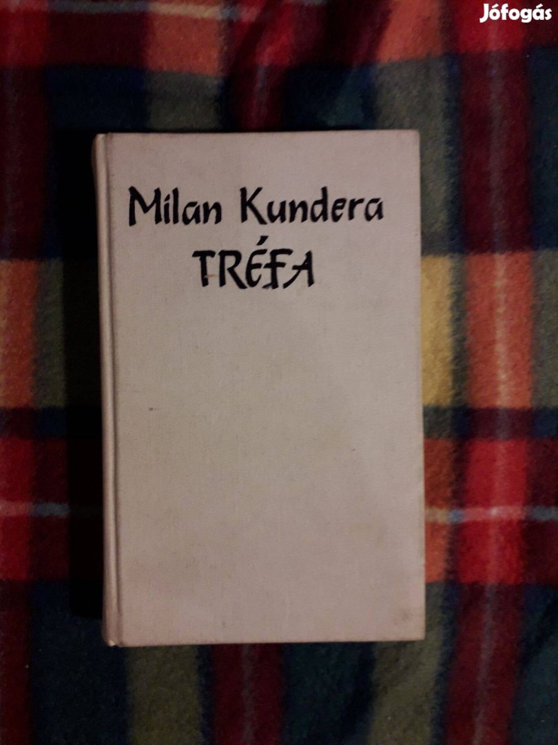 Milan Kundera: Tréfa